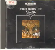 Brahms / Liszt / Grieg a.o. - Highlights Der Klassik