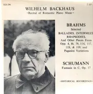 Brahms / Schumann - Wilhelm Backhaus: Recital of Romantic Piano Music