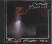 CD - Brahms / Schubert / Rissini / Mendelssohn / Liszt - Budafok Chamber Choir - Romantic Choral Works