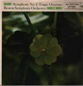 Johannes Brahms - Symphony No. 2 In D, Op. 73  - Tragic Overture, Op. 81