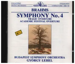 Johannes Brahms - Symphony No. 4 / Tragic Overture / Academic Festival Overture