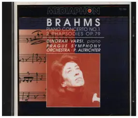 Johannes Brahms - Piano Concerto No. 1 / 2 Rhapsodies Op. 79