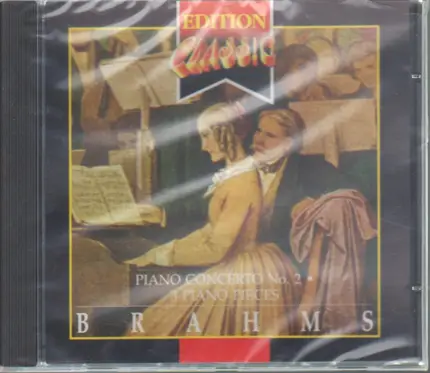 Brahms - Piano Concerto No.2 / 3 Piano Pieces