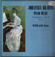 Brahms - Piano Music (Complete) Vol. 5