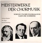 LP - Brahms / Reger / Schönberg - Meisterwerke der Chormusik