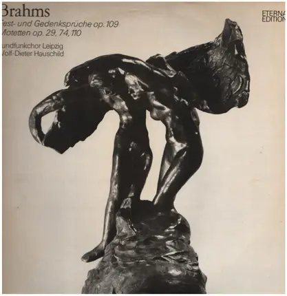 Brahms / Rundfunkchor Leipzig, Wolf-Dieter Hauschild - Fest und Gedenksprüche op.109; Motetten op.29, 74, 110