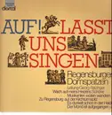 LP - Brahms / Thiel / Gneist / a.o. - Georg Ratzinger w/ Regensburger Domspatzen - 'Auf! Lasst uns singen' - Digital / Gatefold