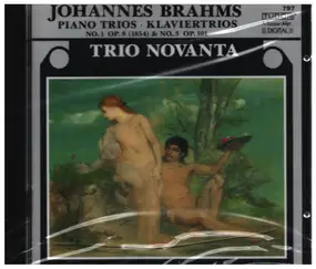 Johannes Brahms - Piano Trios No. 1 (1854) & 3