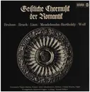 LP - Brahms, Bruch, Wolf a.o. - Geistliche Chormusik der Romantik