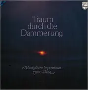 Brahms, Saint-Saens, Rodrigo a.o. - Traum durch die Dämmerung