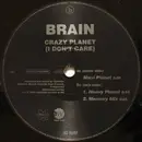 12'' - Brain - Crazy Planet (I Don't Care)