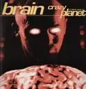 12inch Vinyl Single - Brain - Crazy Planet (I Don't Care)