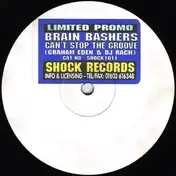 Brain Bashers - Can't Stop The Groove