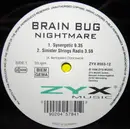 12'' - Brain Bug, Brainbug - Nightmare