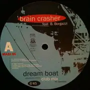 12inch Vinyl Single - Brain Crasher - Dream Boat