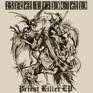 Brain Dead - Priest Killer