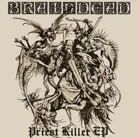 Brain Dead - Priest Killer
