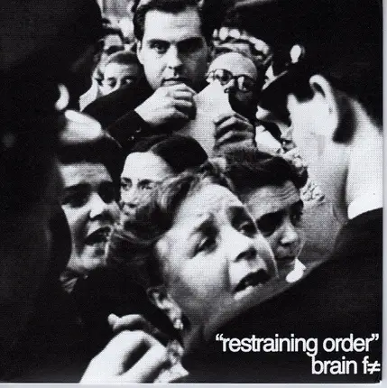 Brain F≠ - Restraining Order
