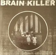 Brain Killer - Every Actual State Is Corrupt
