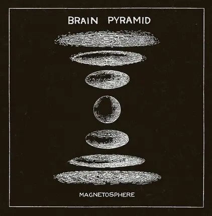 Brain Pyramid - Magnetosphere