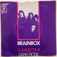 Brainbox - Summertime / Dark Rose