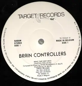 Brain Controllers - Bring That Beat Back