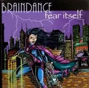 CD - Braindance - Fear Itself