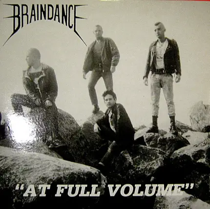 Braindance - At Full Volume