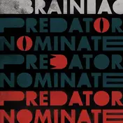 Brainiac - Predator Nominate