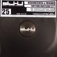 Brainkicker & Friends - Rhythm Hustlers E.P.