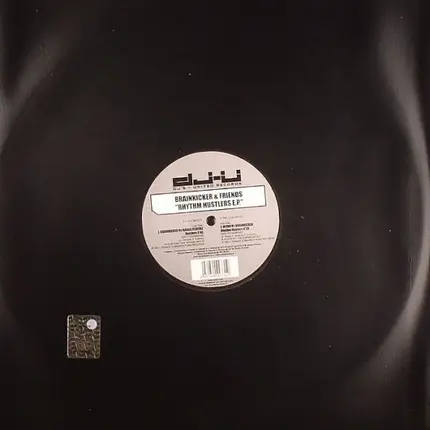 Brainkicker & Friends - Rhythm Hustlers E.P.