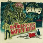 The Brains - MONSTER WITHIN