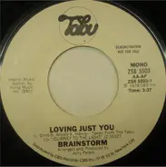 Brainstorm - Loving Just You