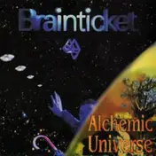 Brainticket - Alchemic Universe