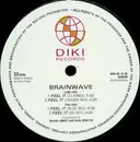 12inch Vinyl Single - Brainwave - Feel It