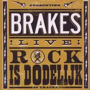 The Brakes - Rock is Dodelijk