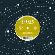 Brakes - Why Tell the Truth (When It's Easier...)