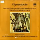 LP - Bram Bekman - Orgelsinfonien. Bram Bekman an der historischen Orgel der Nieuwe Kerk in Middelburg