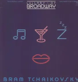 Bram Tchaikovsky - Lullaby Of Broadway