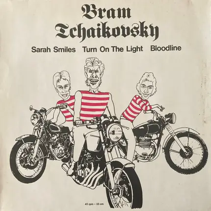 Bram Tchaikovsky - Sarah Smiles / Turn On The Light / Bloodline