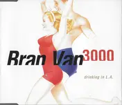 Bran Van 3000 - Drinking in l.a.
