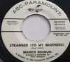 7inch Vinyl Single - Branch Douglas - Stranger (To My Brothers)/Fare Thee Well