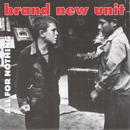 Brand New Unit - All For Nothing