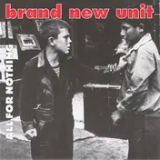 Brand New Unit - All For Nothing