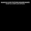 12'' - Brandon Cooke Featuring Roxanne Shante - Sharp As A Knife (Acid Attack)