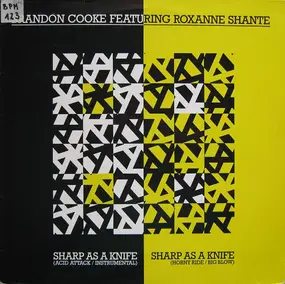 Brandon Cooke Featuring Roxanne Shante - Sharp As A Knife