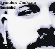 Brandon Jenkins - Unmended