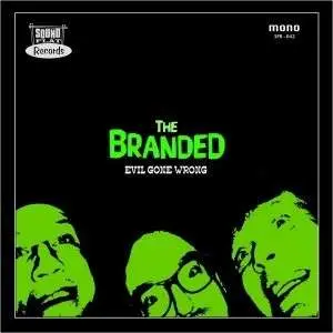 BRANDED - EVIL GONE WRONG