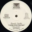 12inch Vinyl Single - Brandi Wells - I Never Loved This Way