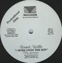 12'' - Brandi Wells - I Never Loved This Way